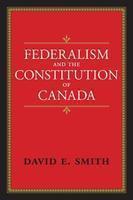 Federalism and the Constitution of Canada