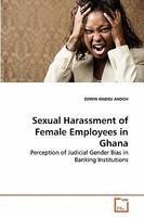 Sexual Harassment of Female Employees in Ghana: Perception of Judicial Gender Bias in Banking Institutions