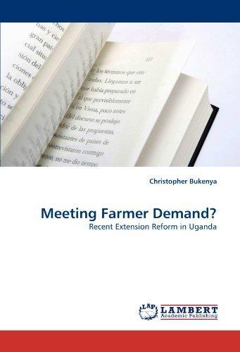 Meeting Farmer Demand?: Recent Extension Reform in Uganda