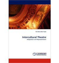 Intercultural Theatre: Adaptation and Representation