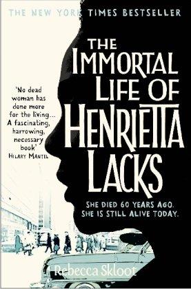 Immortal Life of Henrietta Lacks