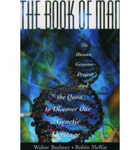 The Book of Man: The Human Genome Project and the Quest to Discover Our Genetic Heritage