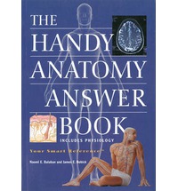 The Handy Anatomy Answer Book (The Handy Answer Book Series)