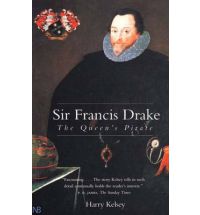 Sir Francis Drake - The Queen's Pirate