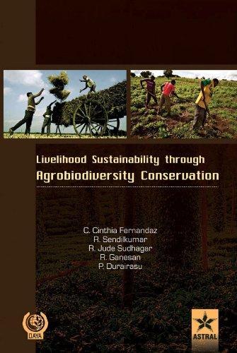 Livelihood Sustainability through Agro-biodiversity Conservation- A Socio-Economic Study (English)