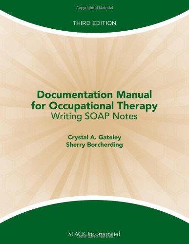 Documentation Manual for Occupational Therapy: Writing SOAP Notes (English) Third  Edition