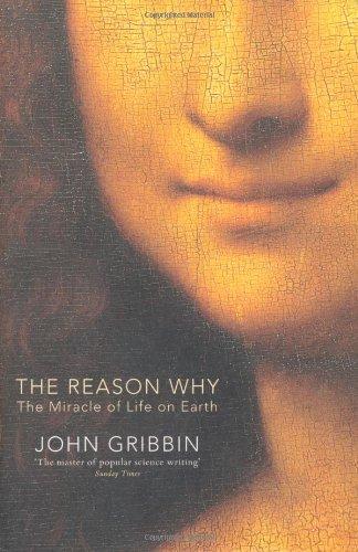 The Reason Why: The Miracle of Life on Earth (French Edition)