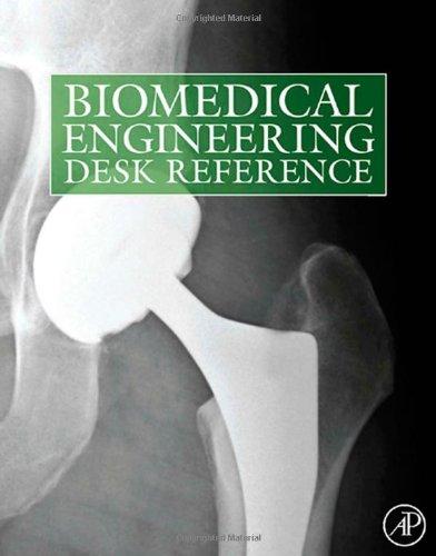 Biomedical Engineering Desk Reference 