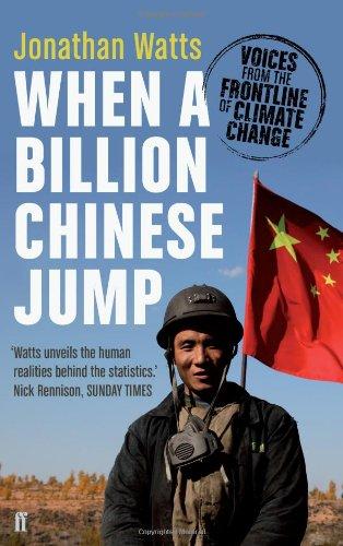 When a Billion Chinese Jump: How China Will Save Mankind - Or Destroy It