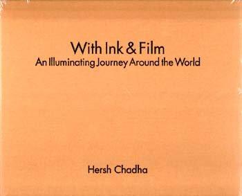  With Ink and Film An Illuminating Journey Around the World 