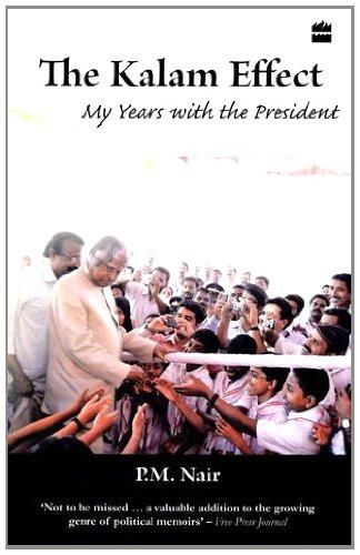 The Kalam Effect : My Years with the President