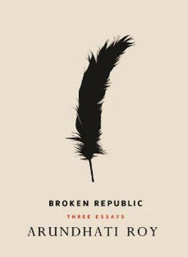 Broken Republic: Three Essays