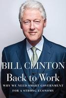 Back To Work: Why We Need Smart Government For A Strong Economy.