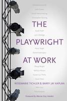 Playwright At Work: Conversations
