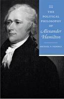 Political Philosophy Of Alexander Hamilton.