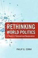 RETHINKING WORLD POLITICS: A THEORY OF TRANSNATIONAL NEOPLURALISM.
