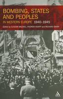 Bombing, States and Peoples in Western Europe, 1940-1945