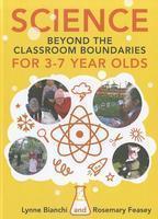 Science Beyond the Classroom Boundaries for 3-7 Year Olds
