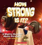 HOW STRONG IS IT?