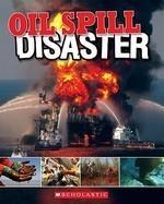 OIL SPILL: DISASTER