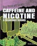 CAFFEINE AND NICOTINE