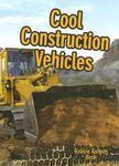 COOL CONSTRUCTION VEHICLES