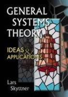 GENERAL SYSTEMS THEORY, IDEAS AND APPLICATIONS