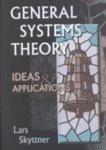GENERAL SYSTEMS THEORY, IDEAS AND APPLICATIONS