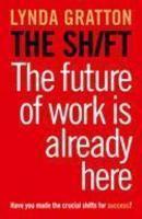 The Shift - The Future for Work is Already Here