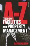 A-Z OF FACILITIES AND PROPERTY MANAGEMENT.