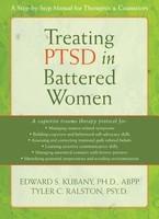 TREATING PTSD IN BATTERED WOMEN: A STEP-BY-STEP MANUAL FOR THERAPISTS AND COUNSELORS.