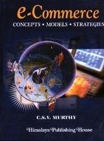 E-commerce: Concepts, Models, Strategies