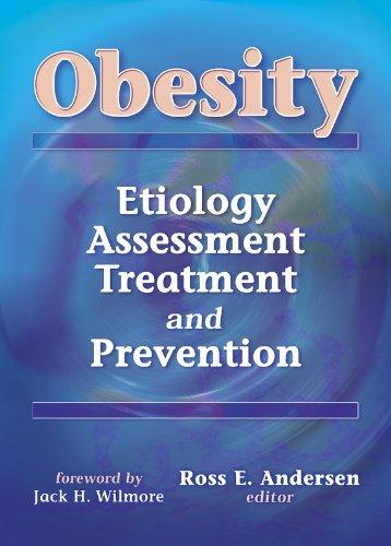 Obesity: Etiology, Assessment, Treatment and Prevention