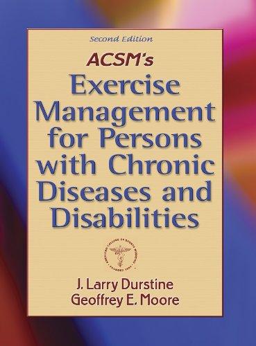 ACSM's Exercise Management for Persons with Chronic Diseases and Disabilities-2nd Edition 