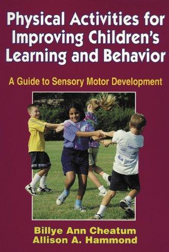 Physical Activities for Improving Children's Learning and Behavior 