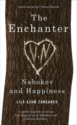 Enchanter: Nabokov and Happiness (French Edition)