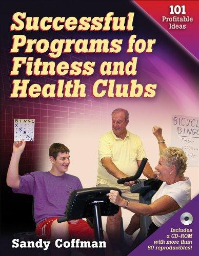 Successful Programs for Fitness and Health Clubs: 101 Profitable Ideas