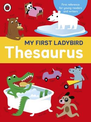 My First Ladybird Thesaurus. [Ladybird]