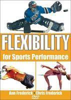 Flexibility For Sports Performance (Sports Conditioning)