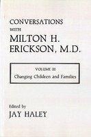 CONVERSATIONS WITH MILTION H ERICKSON, M.D. VOLUME II