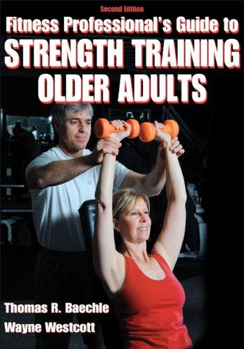 FITNESSPROFESSIONALS GUIDE TO STRENGTH TRAINING OLDER ADULTS 2ED