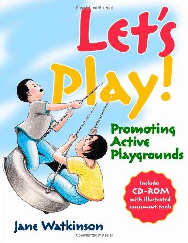 Let's Play! Promoting Active Playgrounds: Preparing Children for the Playground 