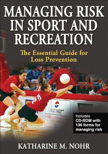 Managing Risk in Sport and Recreation: The Essential Guide for Loss Prevention [With CDROM]