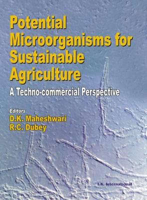 Potential Microorganisms For Sustainable Agriculture: A Techno-Commercial Perspective