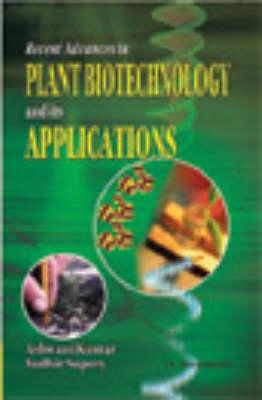 Recent Advances in Plant Biotechnology and Its Applications