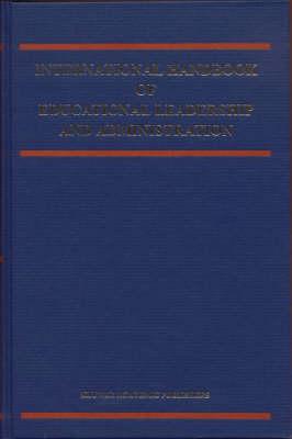 International Handbook of Educational Leadership and Administration (Springer International Handbooks of Education)