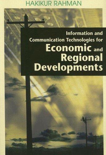 Information And Communication Technologies for Economic And Regional Developments