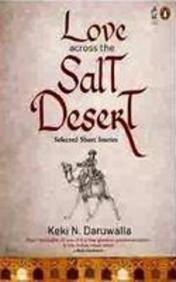 Love Across the Salt Dessert: Selected Short Stories