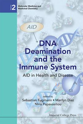 DNA Deamination and the Immune System: Aid in Health and Disease (Molecular Medicine and Medicinal Chemistry)