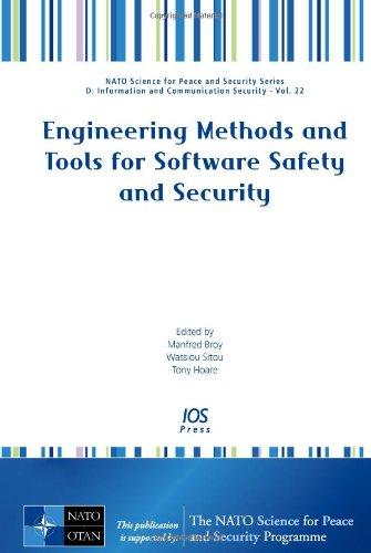 Engineering Methods and Tools for Software Safety and Security - Volume 22 NATO Science for Peace and Security Series -D: Information and Communication Security
